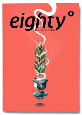 Eighty Degrees, the culture of tea-issue 03